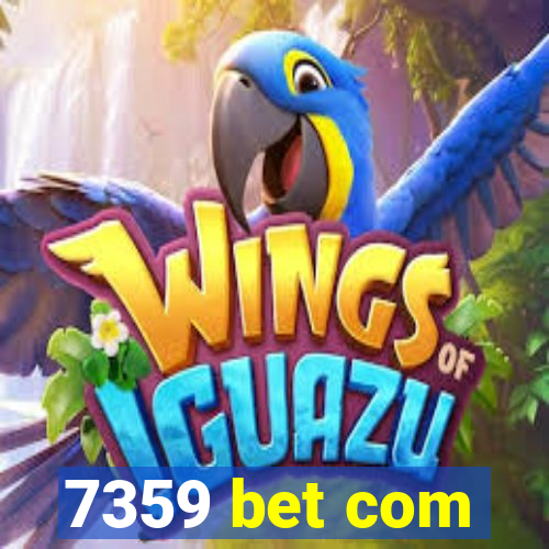 7359 bet com